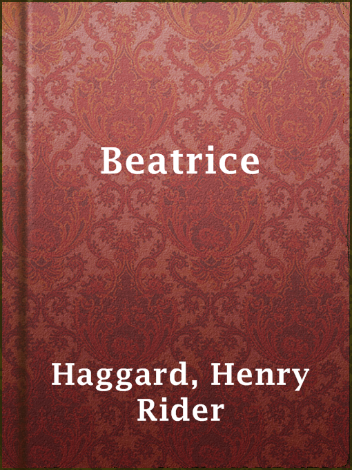 Title details for Beatrice by Henry Rider Haggard - Available